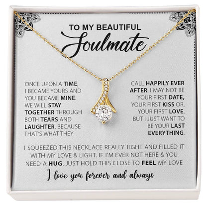 To My Beautiful Soulmate | I Love You, Forever & Always - Alluring Beauty Necklace